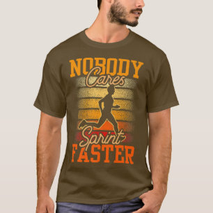Camiseta Ninguém Se Preocupa Com A Motivação Mais Rápida Di
