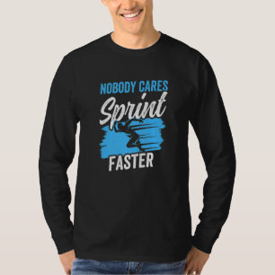 Camiseta Ninguém Se Preocupa Com A Pulverização Mais Rápida