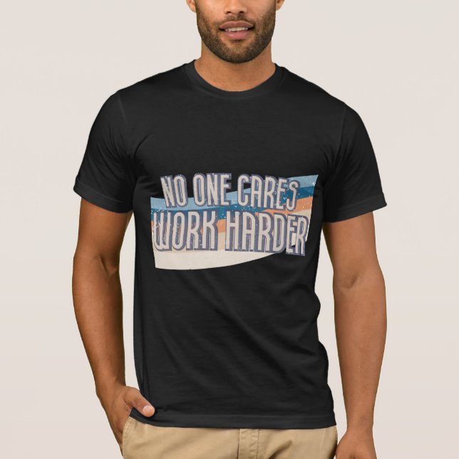 Camiseta Ninguém se preocupa mais com o trabalho (Frente)