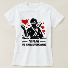 Camiseta Ninja în Communications are T-shirt