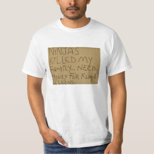 Camiseta Ninja matou minha família - precisa de dinheiro p