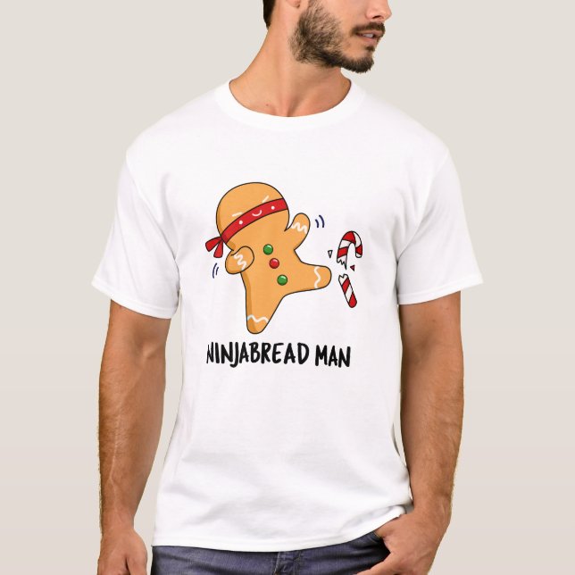 Camiseta Ninjabread Man Funny Gingerpão Pun (Frente)