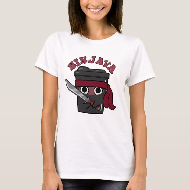 Camiseta Ninjava Funny Ninja Java Coffee Pun (Frente)