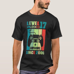 Camiseta Nível 17 Desbloqueado Incrível Desde 2006 17º Aniv
