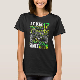 Camiseta Nível 17 Desbloqueado Incrível Desde 2006 17º Aniv