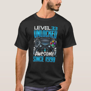 Camiseta Nível 33 Desbloqueado Incrível Desde 1990 33º Aniv