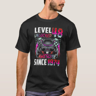 Camiseta Nível 48 Desbloqueado Incrível Desde 1974 48º Aniv