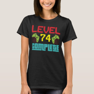 Camiseta Nível 74 Nível completo 74 desbloqueado 74 Anivers