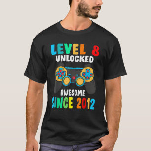 Camiseta Nível 8 Desbloqueado Incrível Desde 2012 8.º Anive