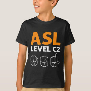 Camiseta - Nível C2. Asl - Linguagem de Sinais de Consciênc