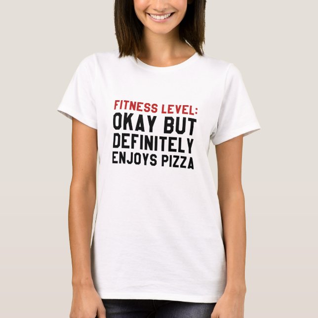 Camiseta Nível de Aptidão Física Pizza (Frente)