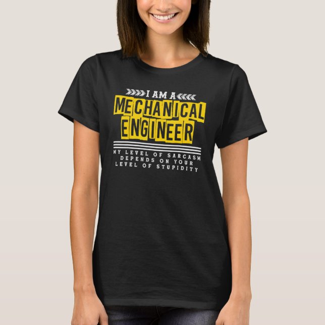 Camiseta Nível De Engenheiro Mecânico Do Sarcasmo (Frente)