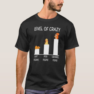 Camiseta Nível de Esquilo de Noz de Loucos por Gatos Pessoa