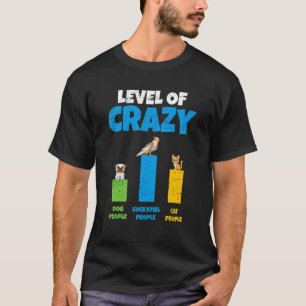 Camiseta Nível De Loucura Pessoas De Cachorro Pessoas De Ga