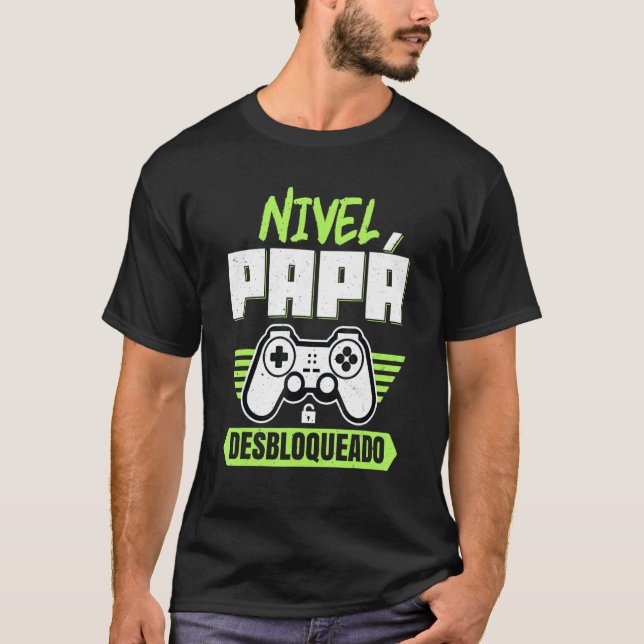 Camiseta Nivel De Papa Desbloqueado Vídeo Gamer Camise (Frente)