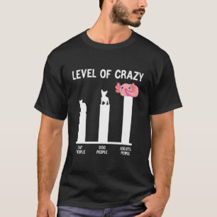 Camiseta Nível De Pessoas De Cachorro Pessoas De Gato Louca