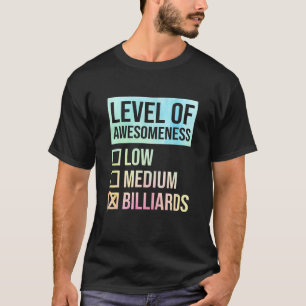 Camiseta Nível de Piscina do Jogador de Bilhares de Consciê