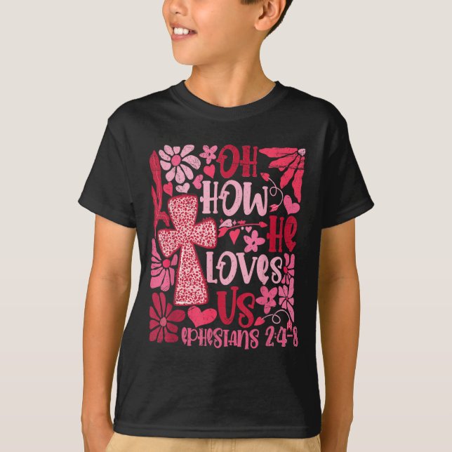 Camiseta Nk Floral Oh How He Loves Us Boho Bible Verse Chri (Frente)