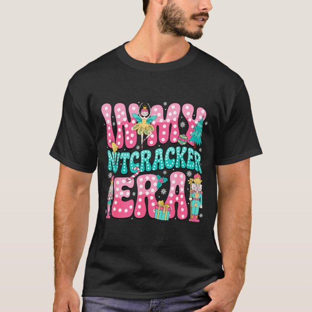 Camiseta Nk Nutcracker Squad In My Nutcracker Era Nk Christ (Frente)