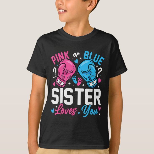 Camiseta Nk Or Blue Sister Loves You Boxing Gender Reveal  (Frente)
