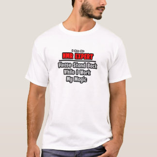 Camiseta NMR Expert.. Afaste-se... Trabalhar minha magia