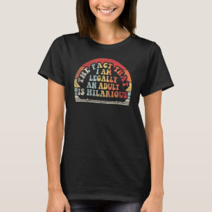 Camiseta No 18º Aniversário, sou legalmente um Adulto é Hil