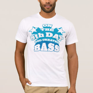 Camiseta No 8o dia o deus criou o baixo