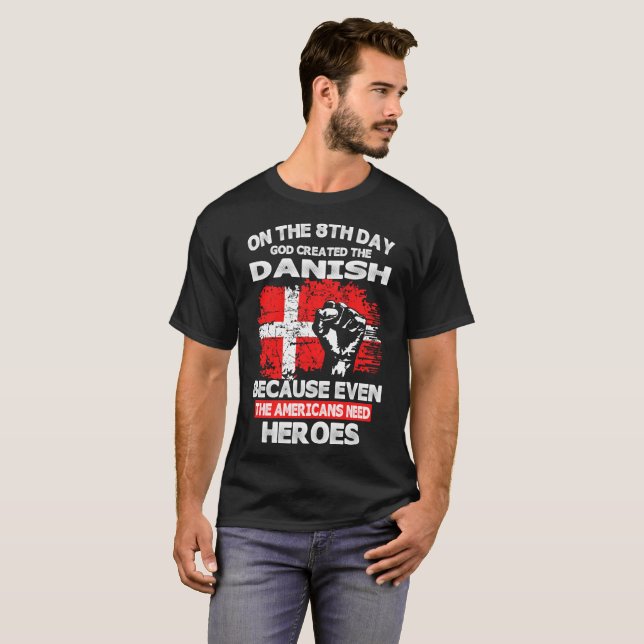 Camiseta No 8o dia o deus criou o Tshirt dinamarquês (Frente Completa)