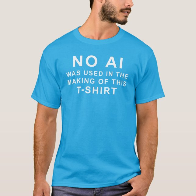 Camiseta No AI was used in the making of this t-shirt (Frente)