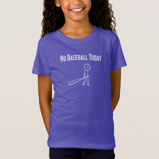 Camiseta No Baseball Today Sad Stick Figure Baseball lovers (Frente)