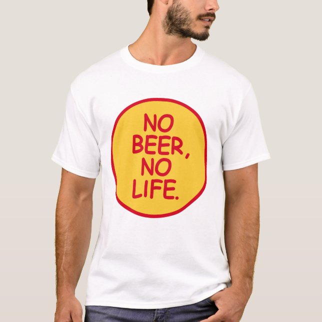 CAMISETA NO BEER,NO LIFE. (Frente)