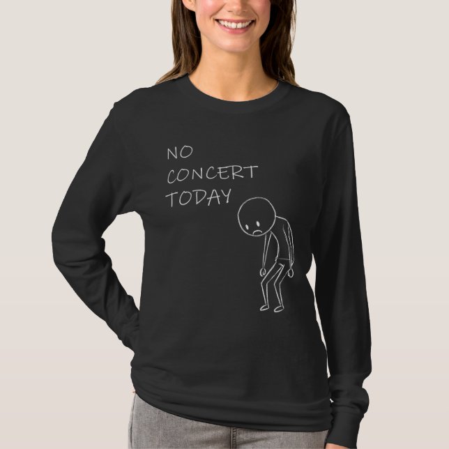 Camiseta No Concert Today - Music Lover Design (Frente)