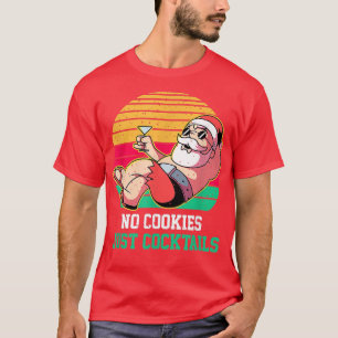 Camiseta No Cookies Just Cocktails Santa Summer Christmas I