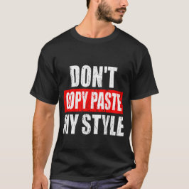 Camiseta No copies mi estilo