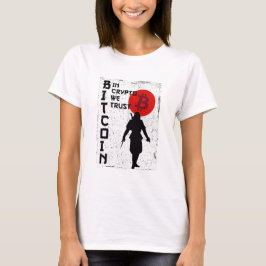 Camiseta No Crypto We Trust- Bitmoney Samurai