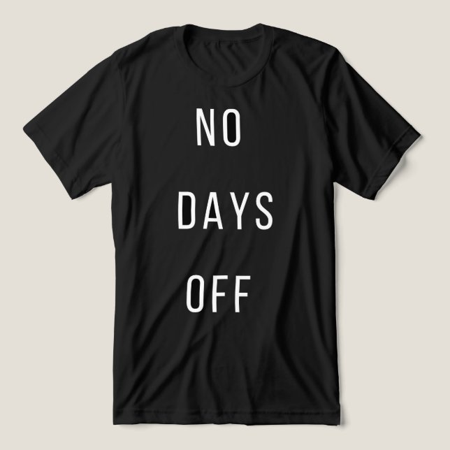 Camiseta No Days Off (Design frontal)