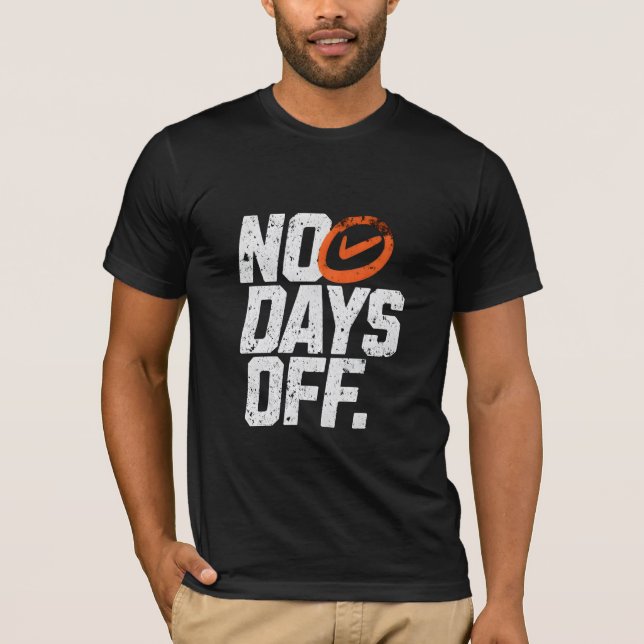 Camiseta No days off motivational  (Frente)