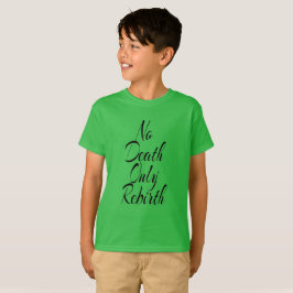 Camiseta No Death Only Rebirth KIDS BASIC T SHIRT