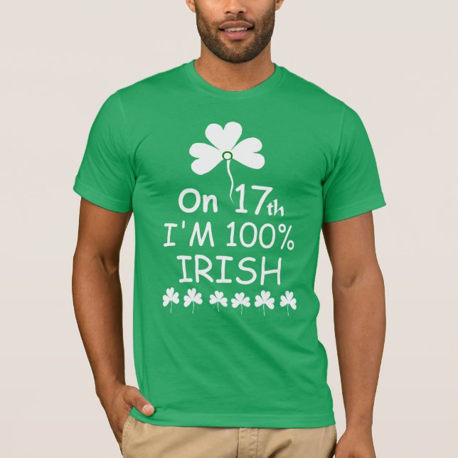 Camiseta "No dia 17 sou 100% irlandês" (Frente)