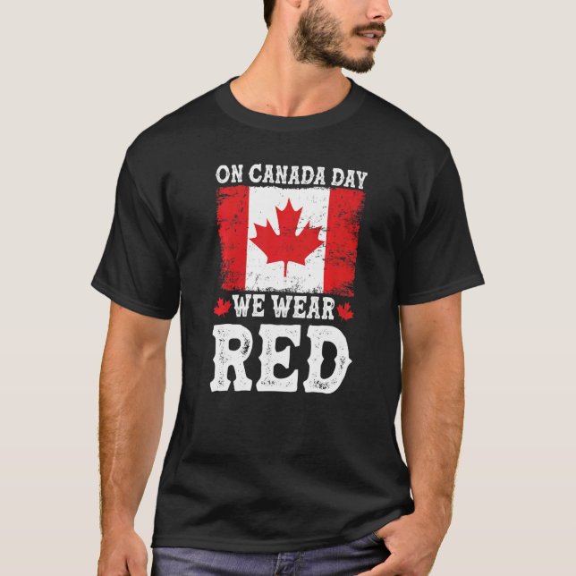 Camiseta No dia do Canadá, Vestimos o vermelho, eu amo o Ca (Frente)