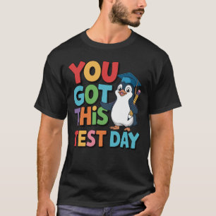 Camiseta No Dia Do Teste Você Tem Esse Pinguim Engraçado