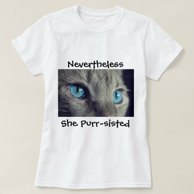Camiseta "No entanto, ela irmãzinha de purr" (Frente do Design)