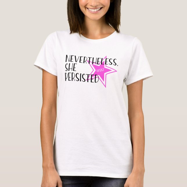 Camiseta No Entanto, Ela Persiste (Frente)