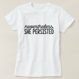 Camiseta No Entanto, Ela Persiste