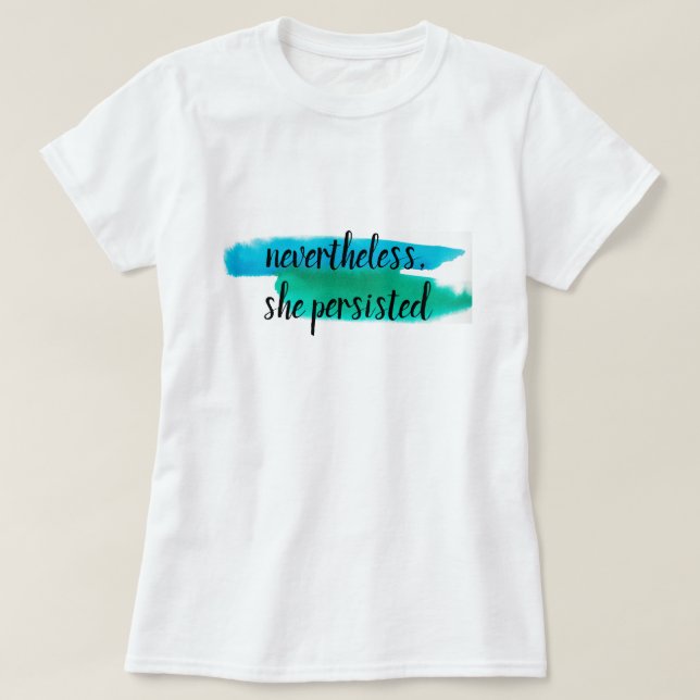 Camiseta no entanto, ela persistiu (Frente do Design)
