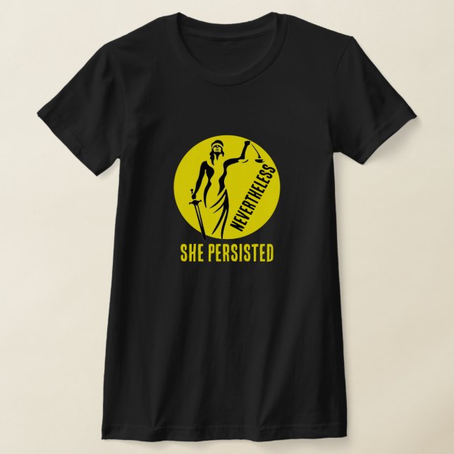 Camiseta "No entanto, ela persistiu" e Lady Justiça (Postura )