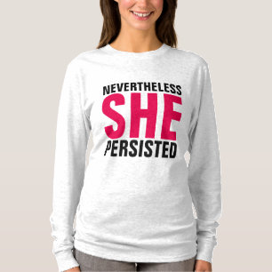 Camiseta NO ENTANTO, ELA PERSISTIU EM T-Shirts