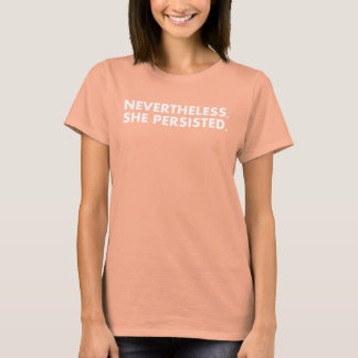 Camiseta "No entanto, ela persistiu" texto branco