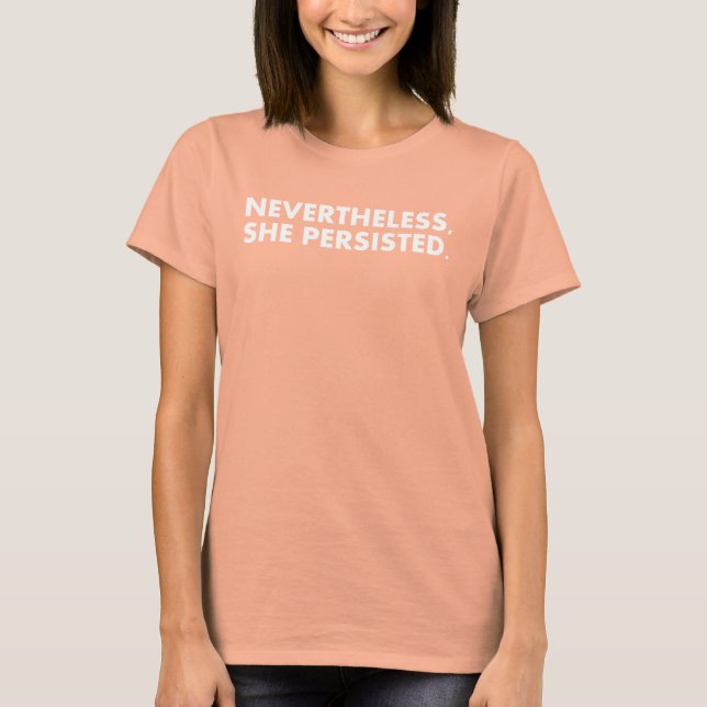 Camiseta "No entanto, ela persistiu" texto branco (Frente)