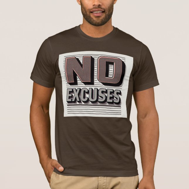 Camiseta No Excuses Inspirational Quote Men's Basic T-Shirt (Frente)